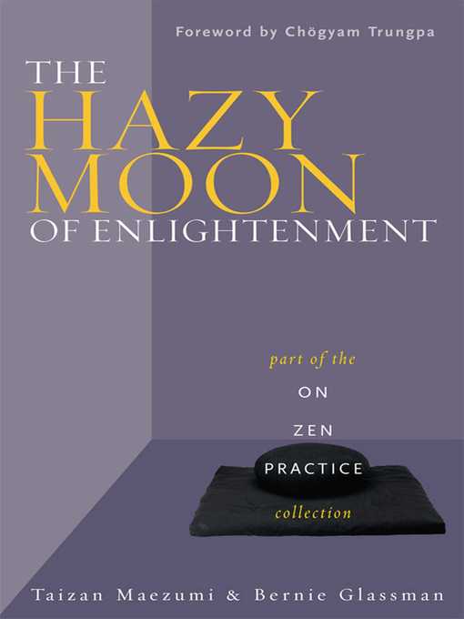 Title details for The Hazy Moon of Enlightenment by Bernie Glassman - Wait list